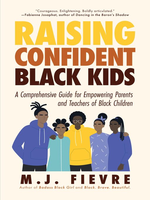 Title details for Raising Confident Black Kids by MJ Fievre - Available